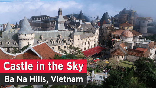 castle in the sky ba na hills vietnam da nang